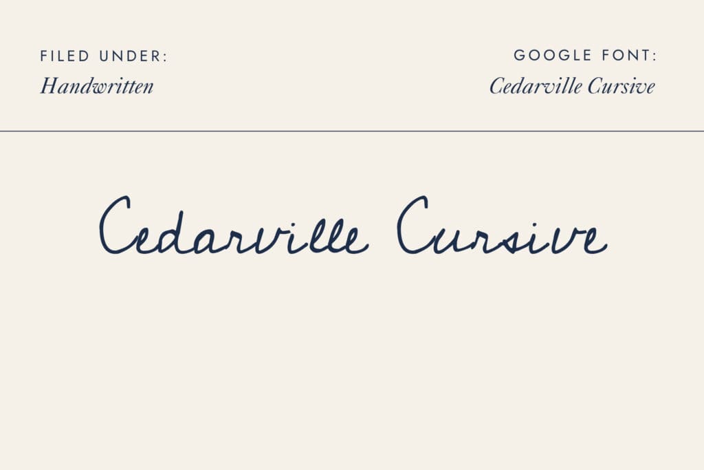 Cedarville Cursive - Free Google Font | A clean, legible handwritten Google Font that reads like tidy schoolbook cursive.