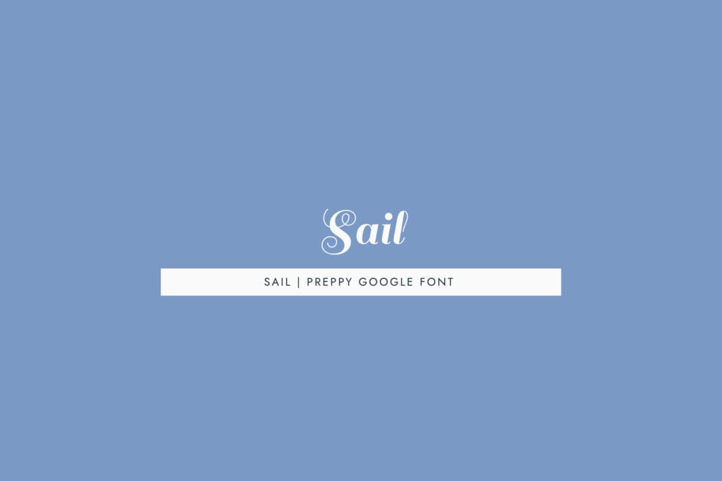 Sail - a coastal preppy script font that is a slightly stylized script with nautical energy.